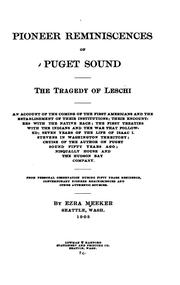 Cover of: Pioneer reminiscences of Puget Sound: the tragedy of Leschi ...