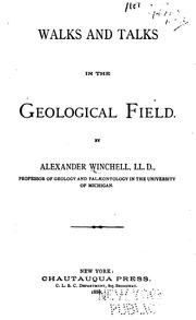 Cover of: Walks and talks in the geological field by Alexander Winchell