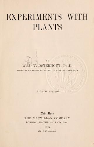 Experiments with plants by Winthrop John Van Leuven Osterhout