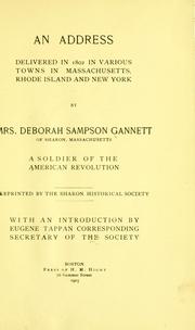 Cover of: An address delivered in 1802 in various towns in Massachusetts, Rhode Island and New York by Deborah Sampson Gannett