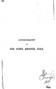Cover of: Autobiography of Sir John Rennie, F.R.S. | Rennie, John Sir