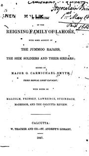 Cover of: A history of the reigning family of Lahore: with some account of the Jummoo rajahs, the Seik soldiers and their sirdars