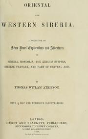 Cover of: Oriental and western Siberia by Thomas Witlam Atkinson
