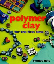 Cover of: Polymer Clay for the first time (For The First Time)
