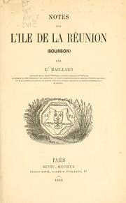 Cover of: Notes sur l'ile de la Réunion (Bourbon) by L. Maillard