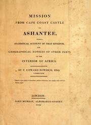 Cover of: Mission from Cape Coast Castle to Ashantee by T. Edward Bowdich