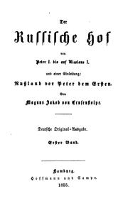 Cover of: Der Russische Hof von Peter I. bis auf Nicolaus I., und einer [!] Einleitung: Russland vor Peter dem Ersten.