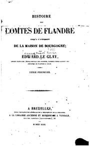 Cover of: Histoire des comtes de Flandre: jusqu'à l'avénement de la maison de Bourgogne