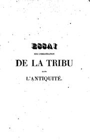 Cover of: Essai sur l'organisation de la tribu dans l'antiquité