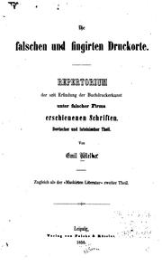 Cover of: Die falschen und fingirten druckorte. by Emil Ottokar Weller