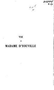 Cover of: Vie de Mme d'Youville, fondatrice des Sœurs de la charité de Villemarie, dans l'île de Montréal, en Canada.