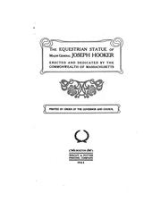 Cover of: The equestrian statue of Major General Joseph Hooker: erected and dedicated by the commonwealth of Massachusetts.