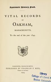 Cover of: ...Vital records of Oakham, Massachusetts, to the end of the year 1849. by Oakham (Mass.)