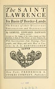 Cover of: The Saint Lawrence, its basin & border-lands: the story of their discovery, exploration and occupation