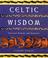 Cover of: Celtic wisdom