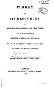 Cover of: Turkey and its resources by David Urquhart