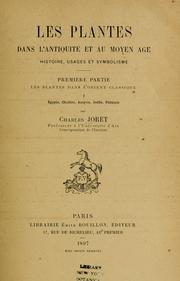 Cover of: Les plantes dans l'antiquité et au moyen âge, histoire, usages et symbolisme ... by Charles Joret