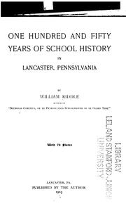 Cover of: One hundred and fifty years of school history in Lancaster, Pennsylvania