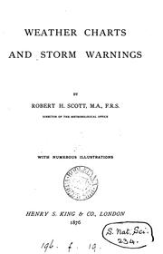 Cover of: Weather charts and storm warnings by Scott, Robert Henry, Scott, Robert Henry