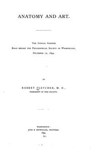 Cover of: Anatomy and art.: The annual address read before the Philosophical Society of Washington, December 12, 1894.