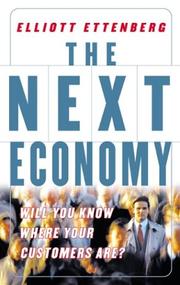 Cover of: The Next Economy: Will You Know Where Your Customers Are?