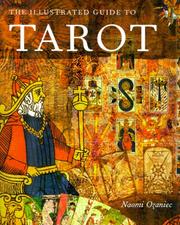 Cover of: The Illustrated Guide To Tarot by Naomi Ozaniec