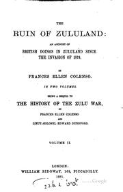 Cover of: The ruin of Zululand: an account of British doings in Zululand since the invasion of 1879.