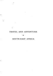 Cover of: Travel and adventure in South-East Africa by Frederick Courteney Selous