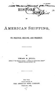 Cover of: History of American shipping: its prestige, decline, and prospect.