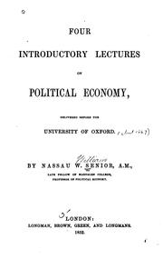 Cover of: Four introductory lectures on political economy: delivered before the University of Oxford.