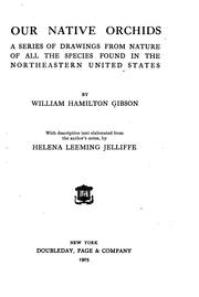 Cover of: Our native orchids by W. Hamilton Gibson