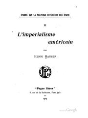 Cover of: L' impérialisme américain by Hauser, Henri