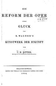 Cover of: Die reform der oper durch Gluck und R. Wagner's kunstwerk der zukunft