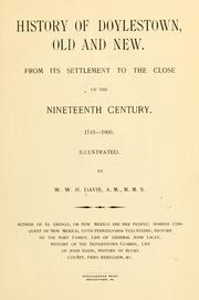 Cover of: History of Doylestown, old and new: from its settlement to the close of the nineteenth century, 1745-1900