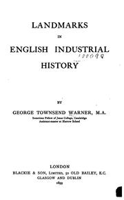 Cover of: Landmarks in English industrial history by George Townsend Warner