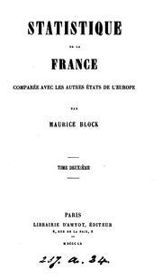 Cover of: Statistique de la France comparée avec les autres états de l'Europe by Block, Maurice