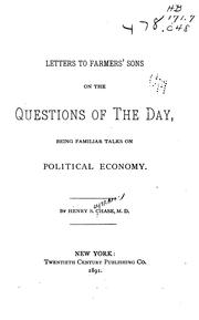 Cover of: Letters to farmers' sons on the questions of the day: being familiar talks on political economy.