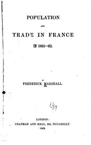 Cover of: Population and trade in France in 1861-62.