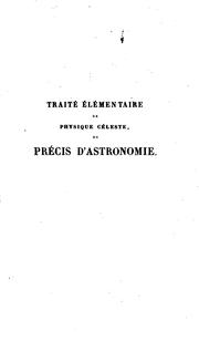 Traité élémentaire de physique céleste by G. de Pontécoulant