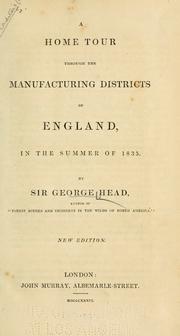 Cover of: A home tour through the manufacturing districts of England: in the summer of 1835.