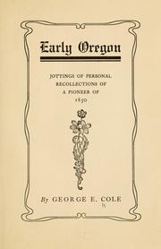 Cover of: Early Oregon by Cole, George E.