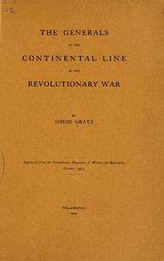 Cover of: The generals of the continental line in the revolutionary war by Gratz, Simon