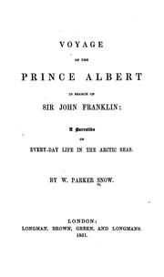 Cover of: Voyage of the Prince Albert in search of Sir John Franklin | William Parker Snow