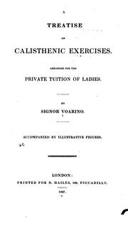 Cover of: A treatise on calisthenic exercises. by Voarino Signor.