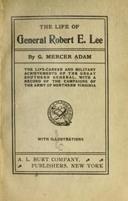 Cover of: The life of General Robert E. Lee