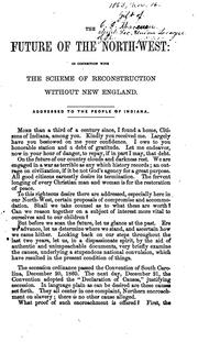 Cover of: future of the North-west in connection with the scheme of reconstruction without New England