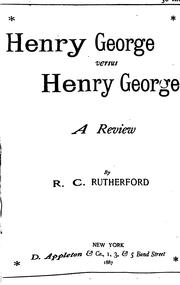 Cover of: Henry George versus Henry George. by Reuben C. Rutherford