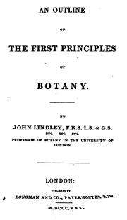 Cover of: An outline of the first principles of botany by John Lindley