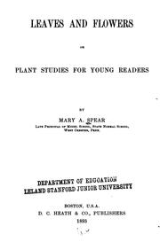 Cover of: Leaves and flowers: or, Plant studies for young readers