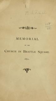 Cover of: Memorial of the church in Brattle square.: A discourse preached in the church in Brattle square, on the last Sunday of its use for public worship, July 30, 1871.